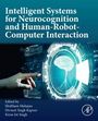 : Intelligent Systems for Neurocognition and Human-Robot-Computer Interaction, Buch