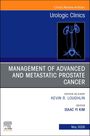 Management of Advanced and Metastatic Prostate Cancer, An Issue of Urologic Clinics of North America, Buch