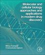 Molecular and Cellular Biology Approaches and Applications in Modern Drug Discovery, Buch