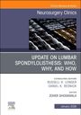 : Update on Lumbar Spondylolisthesis: Who, Why, and How, an Issue of Neurosurgery Clinics of North America, Buch