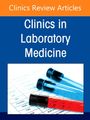 Centering Health Equity, Diversity, and Inclusion in Clinical Pathology, an Issue of the Clinics in Laboratory Medicine, Buch