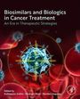 Biosimilars and Biologics in Cancer Treatment, Buch