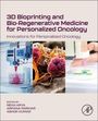 „3D Bioprinting and Bio-Regenerative Medicine for Personalized Oncology“: Collage mit Laborgeräten und Zellstrukturen.