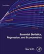 Gary Smith: Essential Statistics, Regression, and Econometrics, Buch