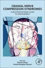 Titel: "CRANIAL NERVE COMPRESSION SYNDROMES". Untertitel: "A MULTIDISCIPLINARY GUIDE TO MANAGEMENT". Herausgeber: Florian Roser, Hamid Borghei-Razavi. Illustration eines Gehirns.