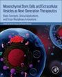 Mesenchymal Stem Cells and Extracellular Vesicles as Next-Generation Therapeutics, Buch