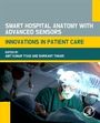 Titel: Smart Hospital Anatomy with Advanced Sensors. Untertitel: Innovations in Patient Care. Editoren: Amit Kumar Tyagi, Shrikant Tiwari. Arzt im OP.