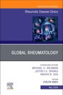 Global Rheumatology, an Issue of Rheumatic Disease Clinics of North America, Buch