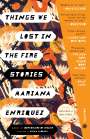 Mariana Enriquez: Things We Lost in the Fire, Buch