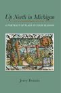 Jerry Dennis: Up North in Michigan, Buch