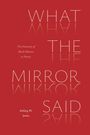 Ashley M Jones: What the Mirror Said, Buch
