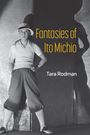 Tara Rodman: Fantasies of Ito Michio, Buch