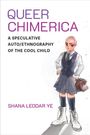 Shana Leodar Ye: Queer Chimerica, Buch