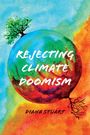 Diana Stuart: Rejecting Climate Doomism, Buch