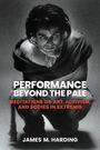 James M. Harding: Performance Beyond the Pale, Buch