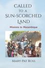 Mary-Pat Ross: Called to a Sun-Scorched Land, Buch