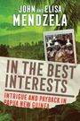 John Mendzela: In the Best Interests, Buch