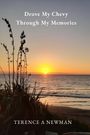 Text: "Drove My Chevy Through My Memories" und "Terence A Newman". Sonnenuntergang über dem Meer mit Pflanzen im Vordergrund.