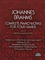 Johannes Brahms (1833-1897): Brahms, J: Complete Piano Works for Four Hands, Noten