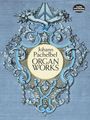 Johann Pachelbel (1653-1706): Organ Works, Noten