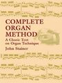 John Stainer (1840-1901): Stainer, J: Complete Organ Method, Noten