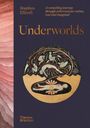 Stephen Ellcock: Underworlds, Buch