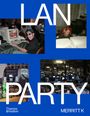 Merritt K: LAN Party, Buch