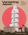 "Vanishing Japan. Modern Architecture, Gone But Not Forgotten. Naomi Pollock." Ein hohes Gebäude vor rotem Kreis.
