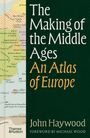 John Haywood: The Making of the Middle Ages, Buch