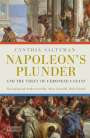 Cynthia Saltzman: Napoleon's Plunder and the Theft of Veronese's Feast, Buch
