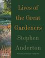 Stephen Anderton: Lives of the Great Gardeners, Buch