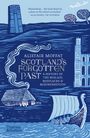 Alistair Moffat: Scotland's Forgotten Past, Buch