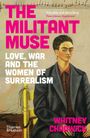 Whitney Chadwick: The Militant Muse, Buch