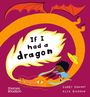 Gabby Dawnay: If I had a dragon, Buch