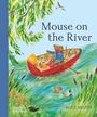 Text: "Mouse on the River", "Alice Melvin". Illustration: Eine Maus rudert in einem roten Boot auf einem Fluss, umgeben von Natur.