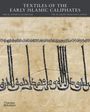 Jochen Sokoly: Textiles of the Early Islamic Caliphates, Buch