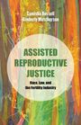 „ASSISTED REPRODUCTIVE JUSTICE“ in grüner Schrift auf buntem abstrakten Hintergrund, darunter Autorennamen.