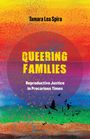 Tamara Lea Spira: Queering Families, Buch