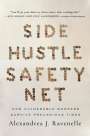 Alexandrea J. Ravenelle: Side Hustle Safety Net, Buch