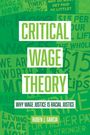 Ruben J. Garcia: Critical Wage Theory, Buch