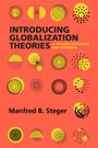 Manfred B. Steger: Introducing Globalization Theories, Buch