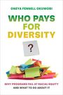 Oneya Fennell Okuwobi: Who Pays for Diversity?, Buch