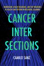 Camilo Sanz: Cancer Intersections, Buch