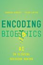 Charles Binkley: Encoding Bioethics, Buch