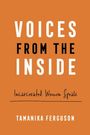 „VOICES FROM THE INSIDE: Incarcerated Women Speak“ von Tamanika Ferguson auf orangefarbenem Hintergrund.
