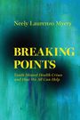 Neely Laurenzo Myers: Breaking Points, Buch