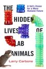 Larry Carbone: The Hidden Lives of Lab Animals, Buch