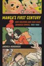 Andrea Horbinski: Manga's First Century, Buch