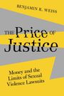 Benjamin R. Weiss: The Price of Justice, Buch