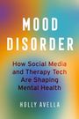 Holly Avella: Mood Disorder, Buch
